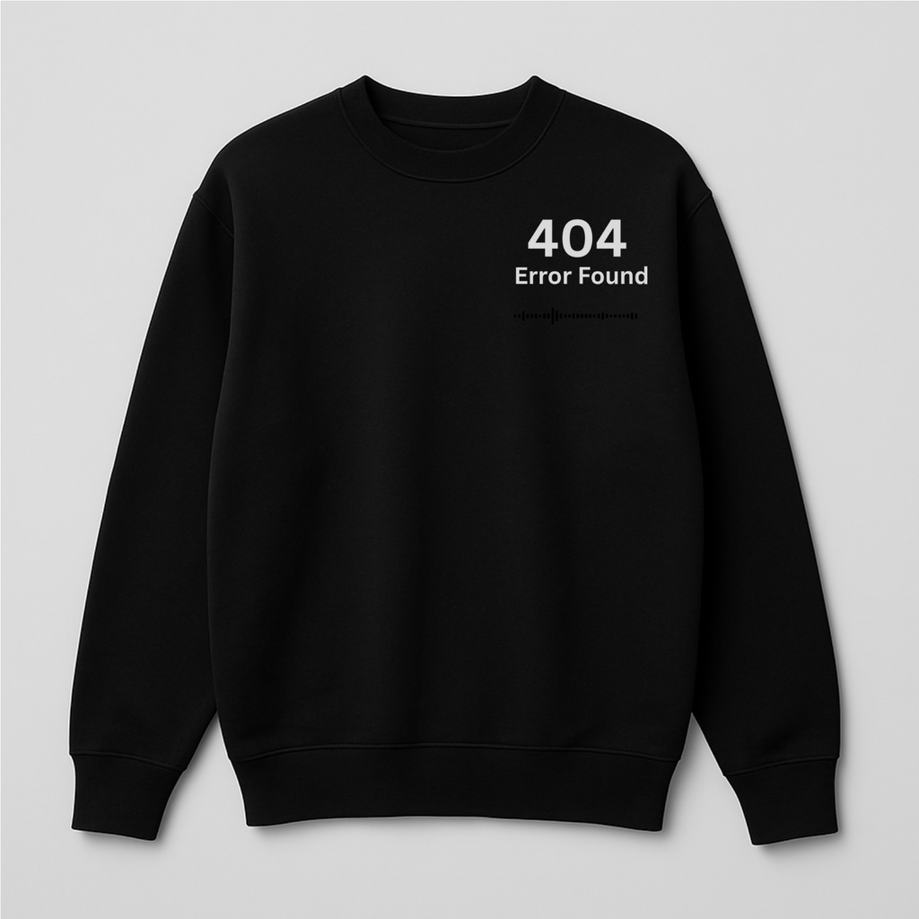 Sweat Shirt- 404 Error